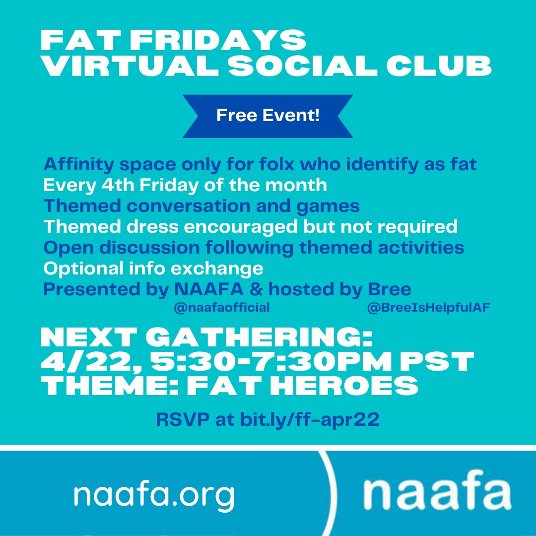 NAAFAofficial's tweet photo. JOIN US AT FAT FRIDAYS VIRTUAL SOCIAL CLUB! FREE EVENT!!
Presented by NAAFA &amp; hosted by Bree.
This is an affinity space only for folx who identify as fat. 
THEME: Fat Heroes
4/22, 5:30-7:30pm PT 
RSVP at https://t.co/rLALs5fHoP

#FFVSC #BreeIsHelpfulAF #naafa #EqualityAtEverySize https://t.co/qkcht6aGbm
