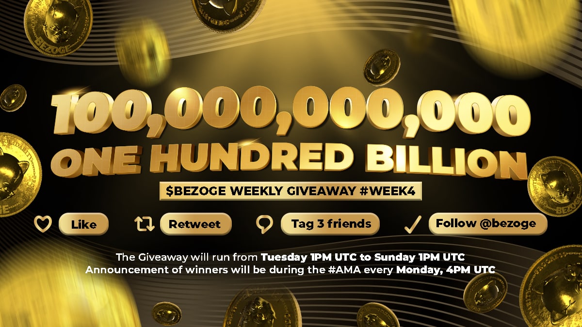 💰100 BILLION $BEZOGE GIVEAWAY! WEEK#4💰

HOW TO ENTER:
1️⃣ Like 
2️⃣ Retweet
3️⃣ Comment and tag 3 friends
4️⃣ Follow @Bezoge

This giveaway runs from April 12 to April 17, 1PM UTC
Winner will be announced during next week's #AMA, April 18.

#Bezoge #Crypto #NFTs #NFTGiveaway