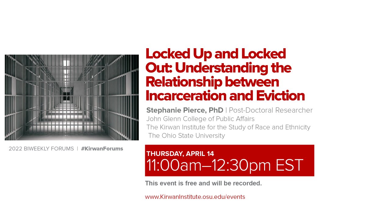 The Kirwan Institute (@kirwaninstitute) on Twitter photo This Thursday (4/14) Stephanie Pierce, PhD will present "Locked Up and Locked Out: Understanding the Relationship Between Incarceration and Eviction". Dr. Pierce is a post-doctoral researcher at <a href="/Glenn_college/">John Glenn College</a> and Kirwan . RSVP Today: bit.ly/3BFq1MD #kirwanforums This Thursday (4/14) Stephanie Pierce, PhD will present "Locked Up and Locked Out: Understanding the Relationship Between Incarceration and Eviction". Dr. Pierce is a post-doctoral researcher at <a href="/Glenn_college/">John Glenn College</a> and Kirwan . RSVP Today: bit.ly/3BFq1MD #kirwanforums