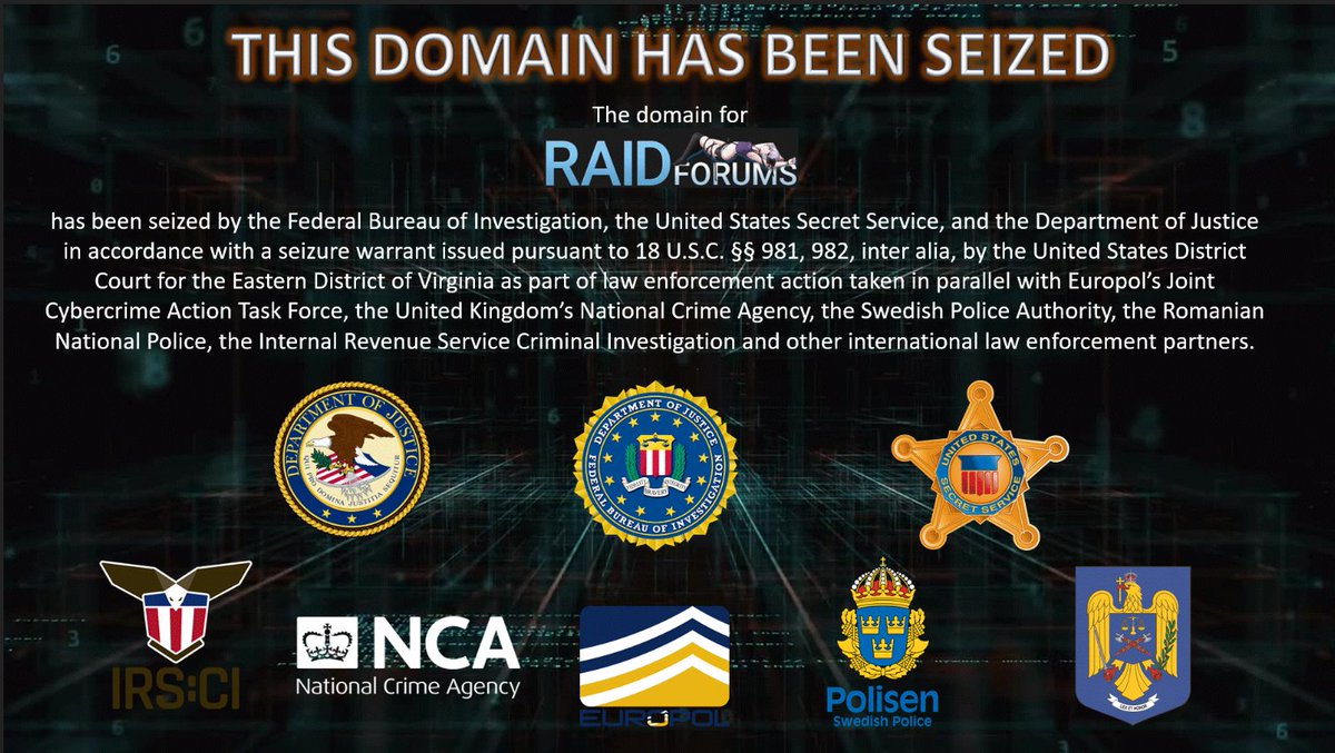 Europol's tweet photo. 💻 The illegal marketplace #RaidForums shut down &amp; infrastructure seized as a result of Op TOURNIQUET.

🌍The international law enforcement effort was coordinated by @EC3Europol, &amp; included authorities from 🇸🇪, 🇷🇴, 🇵🇹, 🇩🇪, 🇺🇸, &amp; 🇬🇧.

Press Release ⤵️
https://t.co/4omsQhlv1T https://t.co/g1vpOZAue3