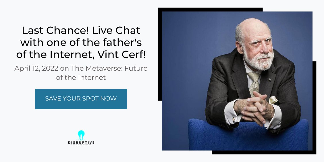 Two Days until Vint Cerf's Live Chat The Metaverse - mailchi.mp/disruptivetech…
