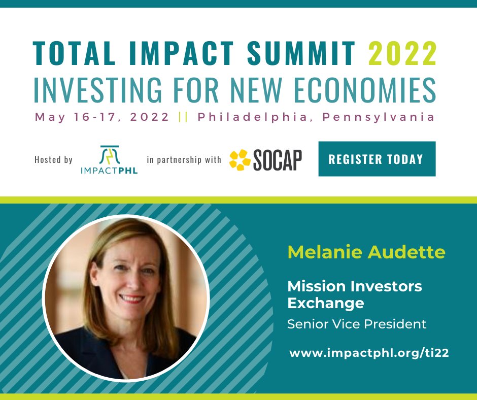 MissionInvest's tweet photo. MIE's amazing @melaudette is among the stellar speakers lineup at this year's Total Impact Summit  in Philadelphia, alongside a can't miss roster of impact experts: https://t.co/f4SkEsM3ZI #impinv #ImpactPHL #TI22 @ImpactPHL @SOCAPmarkets @BarraFdn @macfound @SocialFinanceUS https://t.co/g7K2ntrBSJ