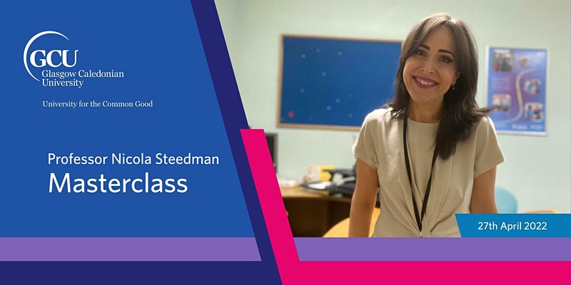 EventsGCU's tweet photo. ๐ข Join us on Wednesday 27th April at 5.30pm for an online Masterclass with Professor Nicola Steedman, GCU Honorary Professor, and Deputy Chief Medical Officer.
Find out more about the event and register here - https://t.co/YDTd4p4Dxg
#GCUMasterclass #events https://t.co/b0oojBR04v