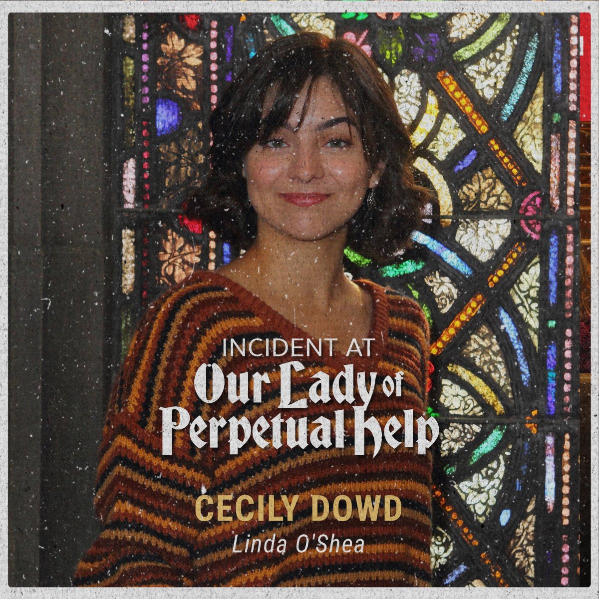 Meet CECILY DOWD, from the cast of INCIDENT AT OUR LADY OF PERPETUAL HELP.  Travel back to the 1970's. For more information, visit
ow.ly/nB4z50IHCik