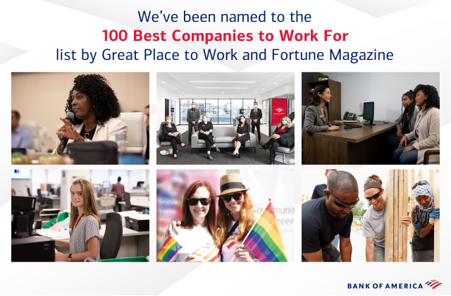 .@BofA_News has been recognized on #100BestCos list by @GPTW_US and @FortuneMagazine! Through the different opportunities, programs and benefits my company offers, I continue to feel supported and valued. bit.ly/3E7fXgH