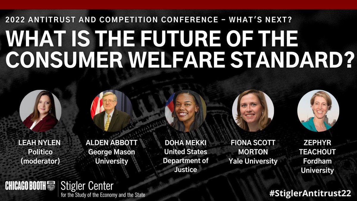 StiglerCenter's tweet photo. It is difficult to find a more central concept to US #antitrust enforcement than the #ConsumerWelfareStandard. Some want to keep it, others reform it, some eliminate it. In this panel at #StiglerAntitrust22 we will hear from the multiple different views: https://t.co/eh8adLXKG3 https://t.co/SwlFcCvOW7