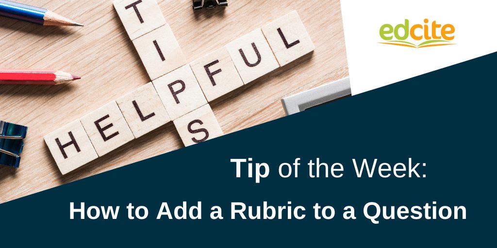 EdciteTeam's tweet photo. Make grading easier by adding a rubric to a question! Learn how with this week's tip 👉 https://t.co/bxgObbFCu3 #edchat #elachat #mathchat https://t.co/25a2exYnX9