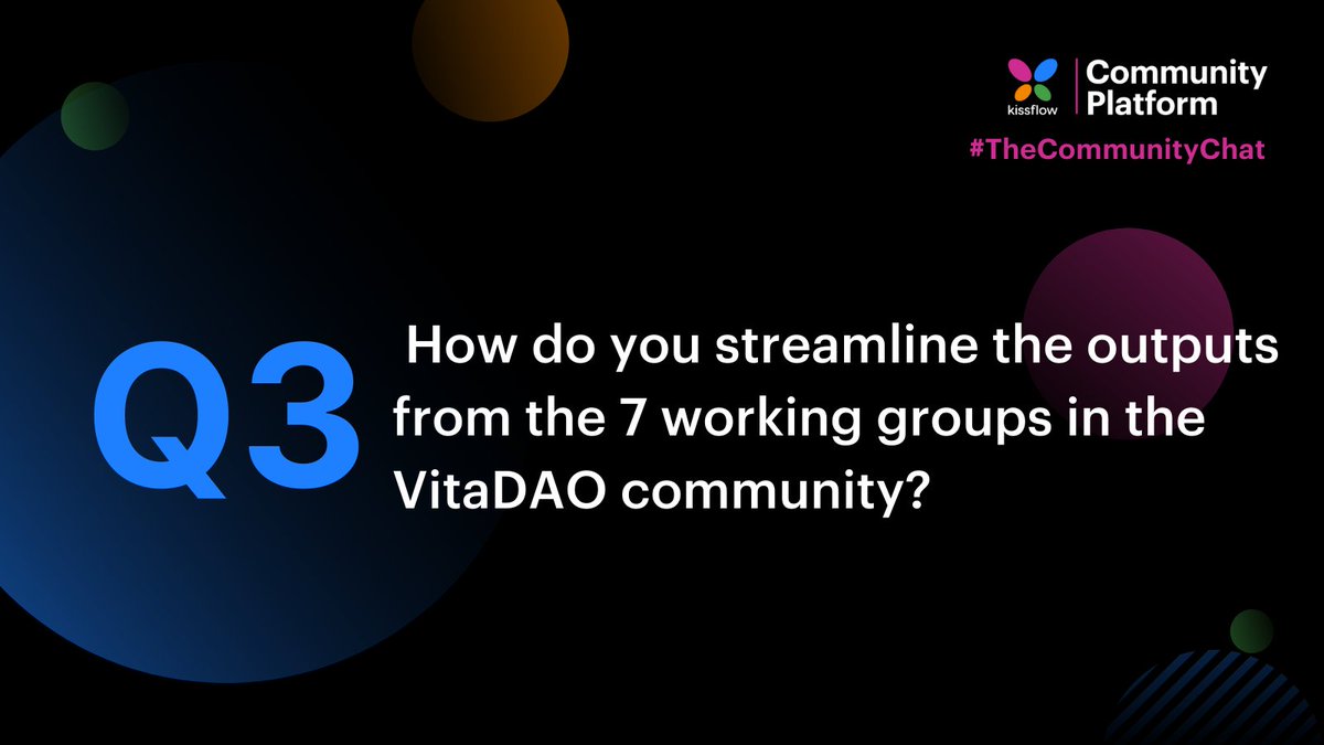KFCommunitySW's tweet photo. Q3: How do you streamline the outputs from the 7 working groups in the VitaDAO community?@Lifeofdan_el
#TheCommunityChat #KCP #SaaScommunity #commgr #communitybuilding https://t.co/Uciw34KCcw