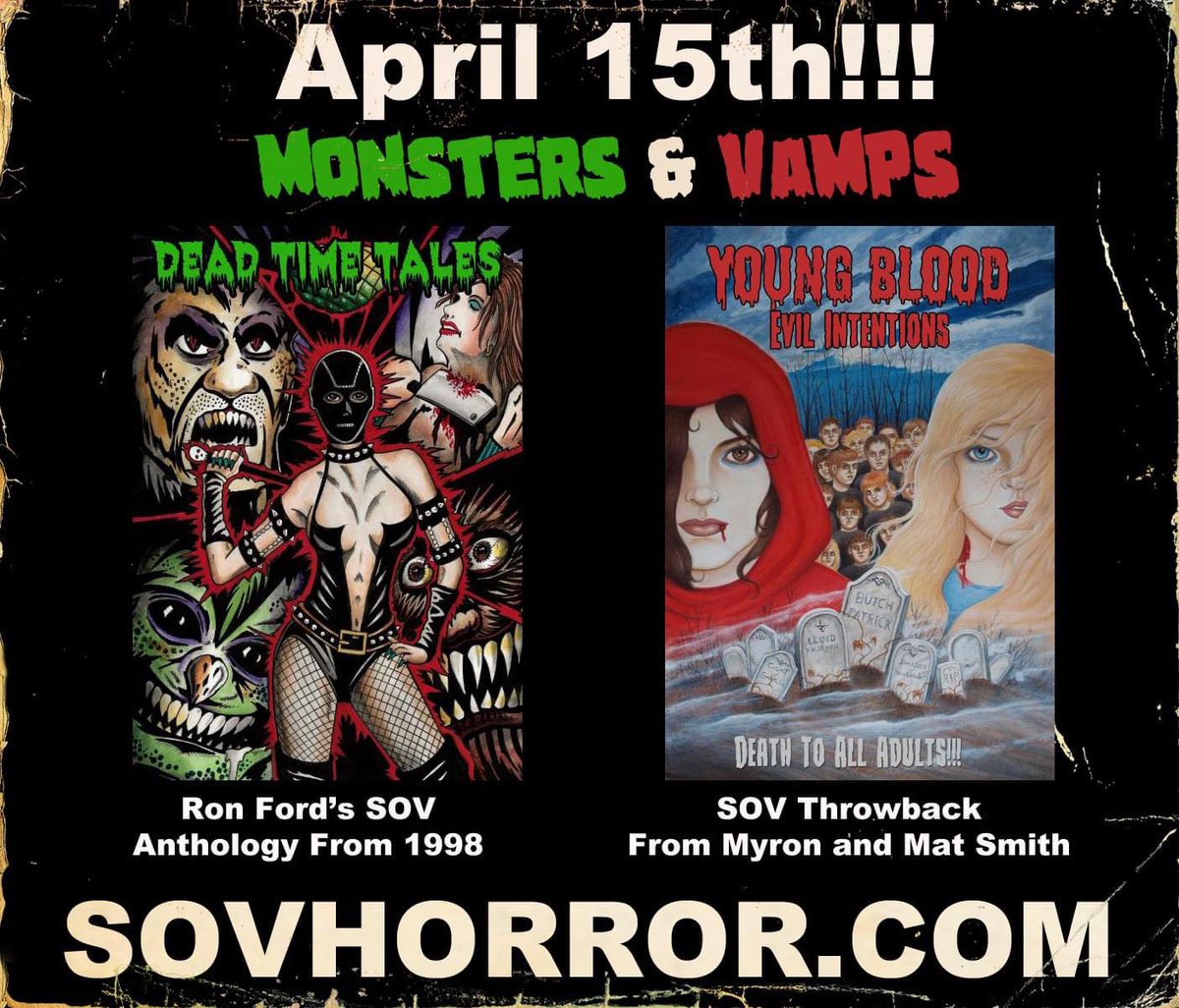 Two more slices of SOV goodness coming your way on the 15th only from SOVHORROR!
Ron Ford's awesome SOV anthology Dead Time Tales (aka Things 3)
And 
Myron &amp; Mat Smith's killer kiddie vamp flick Young Blood Evil Intentions
Both loaded with tons of bonus features
Don't miss out!