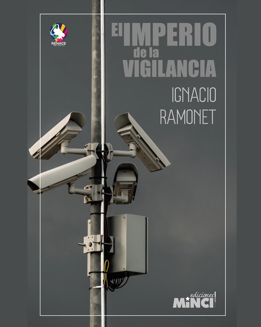 Excelente libro de Ignacio Ramonet: 'El imperio de la vigilancia', en el que revela el espionaje a la que es sometida la humanidad, por parte de los poderosos, dueños de las grandes plataformas tecnológicas a nivel mundial. ==> bit.ly/3v9uxQH