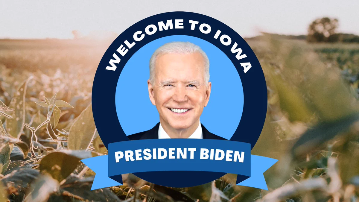 A photo of an Iowa cornfield behind a badge design that says "Welcome to Iowa, President Biden" around a photo of President Joe Biden.