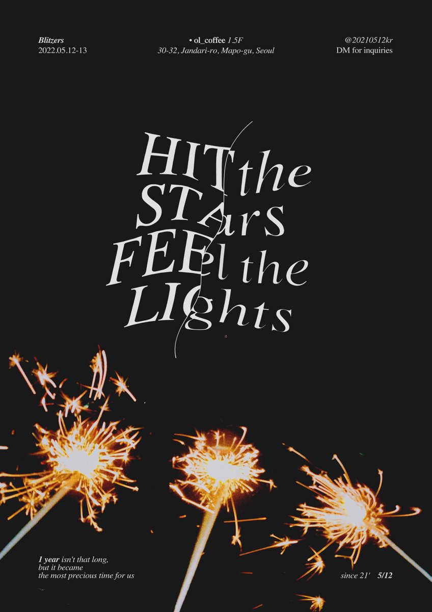 ✨

𝐇𝐢𝐭 𝐭𝐡𝐞 𝐒𝐭𝐚𝐫𝐬, 
    𝐅𝐞𝐞𝐥 𝐭𝐡𝐞 𝐋𝐢𝐠𝐡𝐭𝐬

• ol coffee
𝟸𝟸.𝟶𝟻.𝟷𝟸 - 𝟷𝟹

#youarethe1inmylife
#블리처스가_그려낸_1년