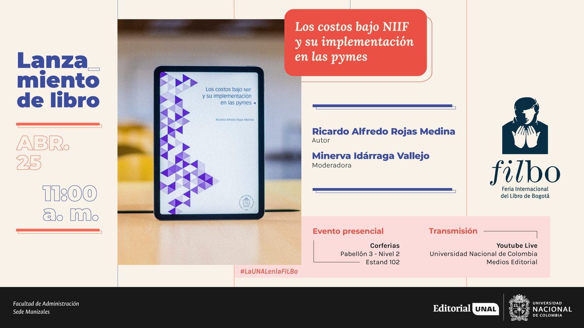 editorialUN's tweet photo. #Agéndate 🗓| Acompáñanos el próximo 25 de abril al lanzamiento del #LibroUNAL «Los costos bajo NIIF y su implementación en las pymes» @fadmonUN

 ⏰11:00 a. m. 
📍 Pabellón 3, nivel 2, estand 102
📡 Transmisión en #YouTube ➡ @TelevisionUNAL | Medios Editorial https://t.co/wHS8cUoW1O