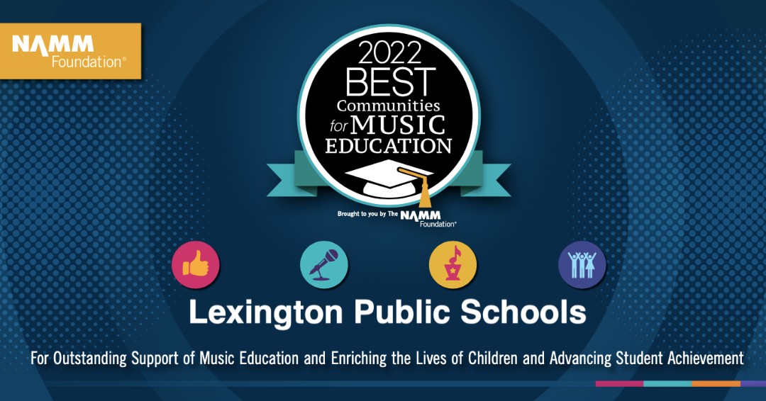 LexPerformArts's tweet photo. THIS JUST IN!  CONGRATULATIONS LEXINGTON PUBLIC SCHOOLS for being designated as a 2022 NAMM BEST COMMUNITY FOR MUSIC EDUCATION!  This is a HUGE &amp; INCREDIBLE distinction underscoring both the outstanding music programs and community support!  THANK YOU!!  @lexingtonsuper @folmads https://t.co/6dRqnL7dMl