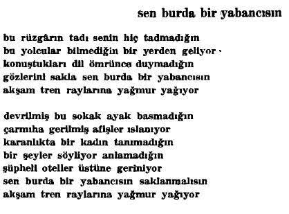 "gözlerini sakla sen burda bir yabancısın
 sen burda bir yabancısın saklanmalısın..."

Bence bu kadarı yeterli bu şiirde 🍁 
#attilâilhan