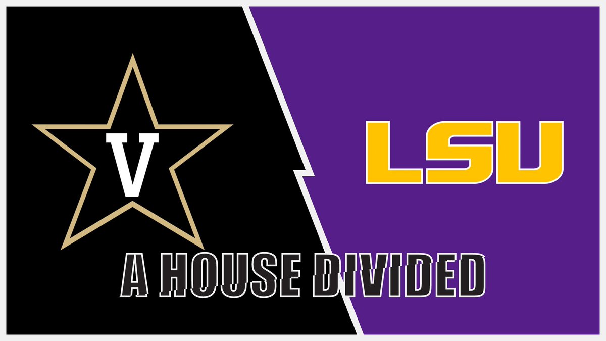 HouseDividedBot's tweet image. A HOUSE DIVIDED 
Vanderbilt Commodores / LSU Tigers