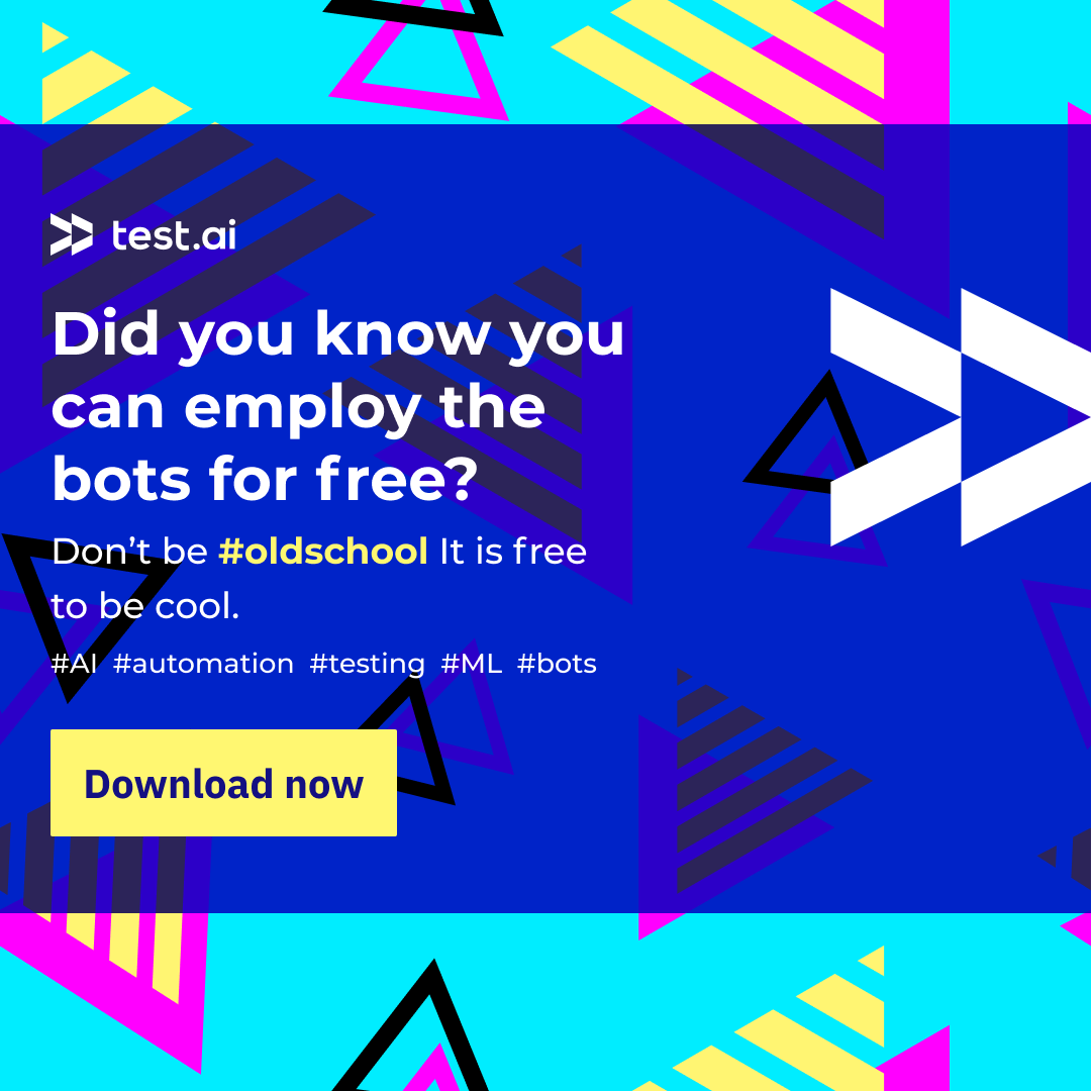 testdotai's tweet photo. Did you know you can employ the bots for free? Don’t be #oldschool it is free to be cool. 
https://t.co/A4CBCRgwIF #AI #automation #testing #ML #bots https://t.co/xd9BvkdigZ