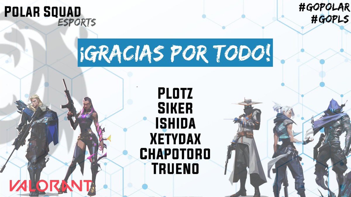 PolarSquadMX's tweet image. ¡Gracias por los momentos, logros y todas las emociones que nos dieron!
@S1ker_ 
@chapotoro_tv 
@GodIshida 
@Xetydax 
@_PlotZ_ 
@AlexAcoGod 
Gracias por rugir con nosotros, hoy, mañana y siempre #GoPolar, no es un adiós sino un hasta luego.
#GoPLS #Valorant #Esports #Gaming
