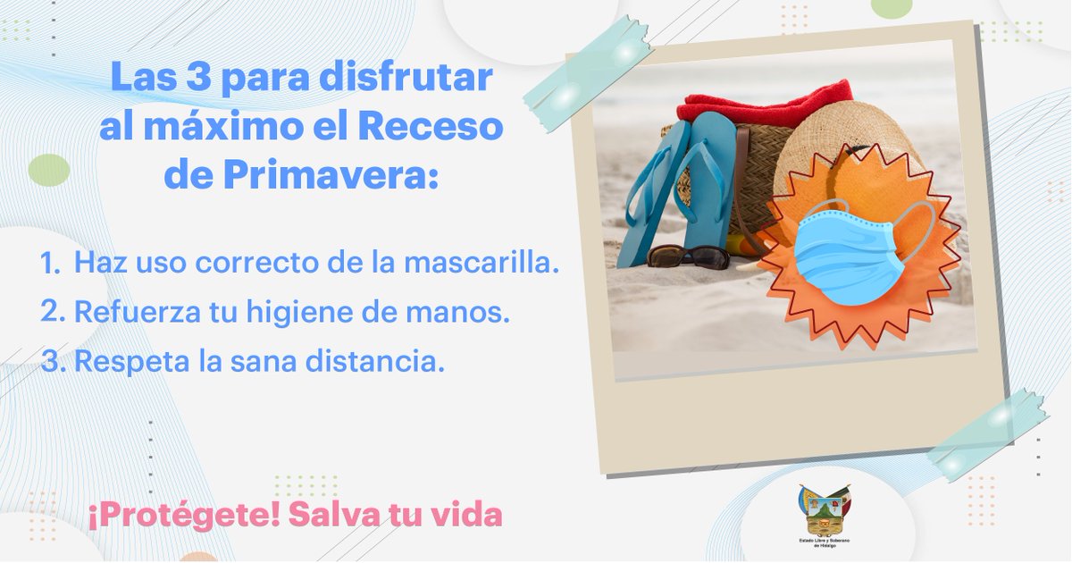 Salud_Hidalgo's tweet photo. Sigue estos pasos para disfrutar al máximo el #RecesoDePrimavera que esta a punto de iniciar.
Recuerda que la pandemia por #Covid-19 aún no termina, por lo que es importante que no bajes la guardia.
#Protégete https://t.co/Z7DgkYArBv