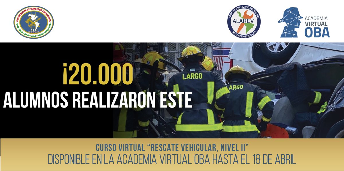 BomberosOBA's tweet photo. Tenemos muy buenas noticias: el curso de la #AcademiaVirtualOBA "Rescate Vehicular, Nivel II" dictado por @aalarev ya fue realizado por más de 20 mil estudiantes ¿vas a quedarte sin hacerlo? 
Recuerda que es gratuito y en español: https://t.co/WH2LnIsUG2 https://t.co/6gnF2cSY7u