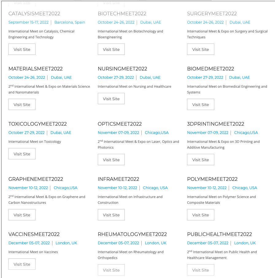 A word of warning (again) about Albedo Meetings. Based on their website, they are a predatory conference organizer: multiple conferences held at the same days in the same location, with the same speakers.
albedomeetings.com
