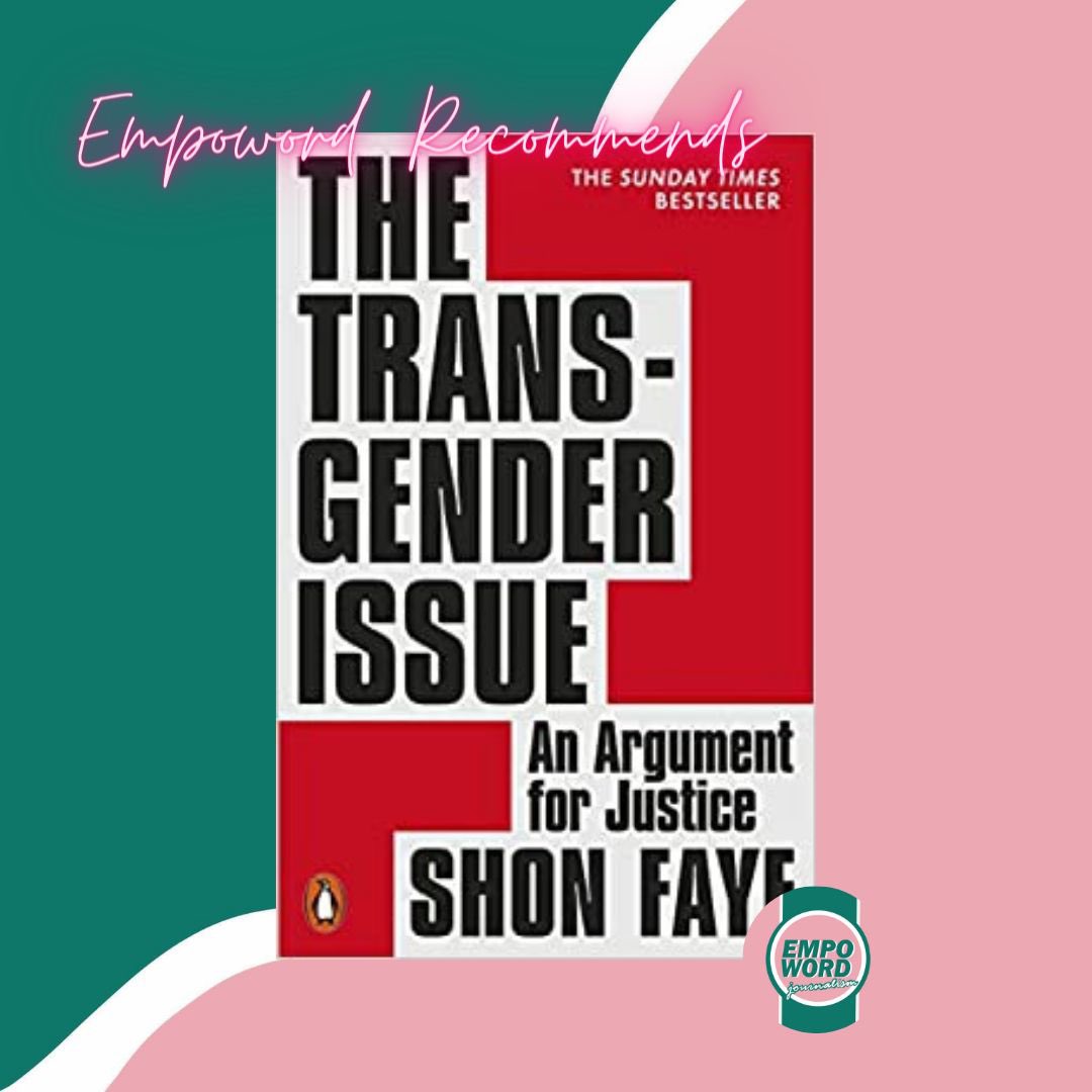 empowordjournos's tweet photo. This week’s Empoword Recommends is The Transgender Issue by Shon Faye. 

A thought provoking read, this is definitely one to add to your to be read list! 

📚Have you read Faye’s book yet? 

 [#TheTransgenderIssue #ShonFaye #BookRecommendations] https://t.co/W7Q445kWbf