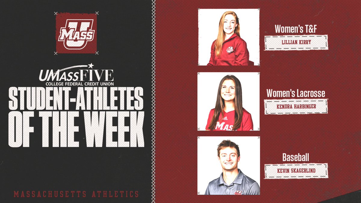 UMass Athletics (@umassathletics) on Twitter photo Congratulations to our
<a href="/umassfive/">UMassFive</a>
Student-Athletes of the Week
▶️ Lillian Kirry of
<a href="/UMass_XC_TF/">UMass XC/T&F</a>
▶️ Kendra Harbinger of
<a href="/UMassLacrosse/">UMass Women's Lacrosse</a>
▶️ Kevin Skagerlind of
<a href="/UMassBaseball/">UMass Baseball</a>
🔗: bit.ly/376Y85m
#Flagship 🚩 Congratulations to our
<a href="/umassfive/">UMassFive</a>
Student-Athletes of the Week
▶️ Lillian Kirry of
<a href="/UMass_XC_TF/">UMass XC/T&F</a>
▶️ Kendra Harbinger of
<a href="/UMassLacrosse/">UMass Women's Lacrosse</a>
▶️ Kevin Skagerlind of
<a href="/UMassBaseball/">UMass Baseball</a>
🔗: bit.ly/376Y85m
#Flagship 🚩