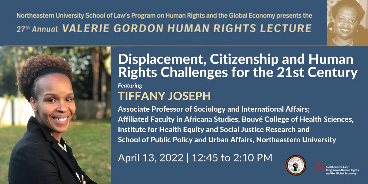 Join us April 13 for the Valerie Gordon Human Rights Lecture! Our keynote speaker, Professor Tiffany Joseph, will discuss Displacement, Citizenship, and Human Rights Challenges for the 21st Century! Hybrid event. More info: law.northeastern.edu/event/valerie-…