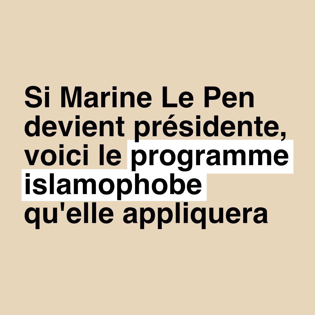 JAuslender's tweet photo. 1/9 Si Marine Le Pen devient présidente, voici le programme islamophobe qu’elle appliquera. 🧶 https://t.co/n7VN50flIc