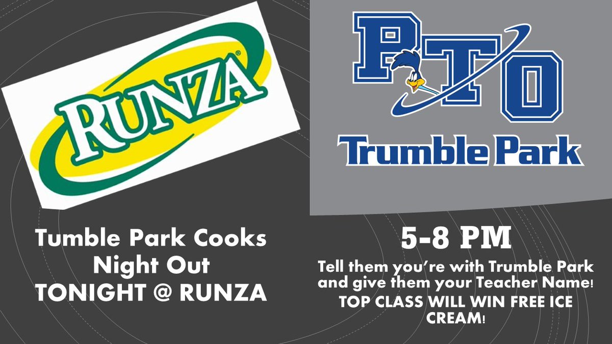 Cooks Night Out Tonight!!! Join us at Runza from 5-8 PM. 10% of all sales come back to the PTO. Help us end the year with another record breaking night! Be sure to tell them who your teacher is so you can win FREE ICE CREAM for your class!