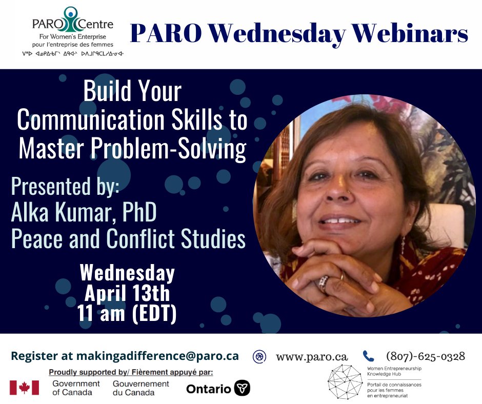 Register by emailing makingadifference@paro.ca

Your Communication
Build Your Communication Skills to Master Problem-Solving
Presented by Alka Kumar, PhD | Peace and Conflict Studies

#ProudPAROWomen #wednesdaywebinar #communication #womeninbusiness #womenentrepeneurs