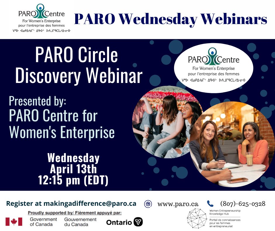 Register by emailing makingadifference@paro.ca
Finding the Support
Circle Discovery Webinar
Presented by, PARO Centre For Women’s Enterprise
#ProudPAROWomen #wednesdaywebinar #circlediscovery #womeninbusiness #womenentrepeneurs