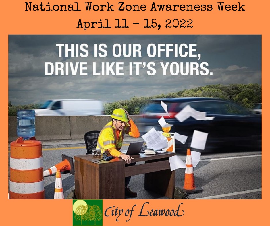 It’s National Work Zone Awareness Week! Please take this as a reminder to keep workers and travelers alike safe in all work zones. For more information, please visit: nwzaw.org