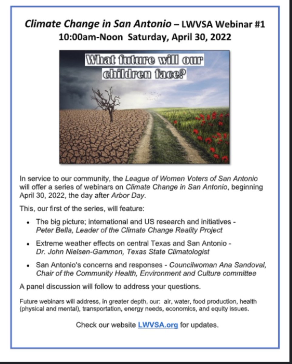 In service to our community, the League of Women Voters of San Antonio will offer a series of webinars on Climate Change in San Antonio, beginning April 30. Visit lwvsa.org for more details coming soon!