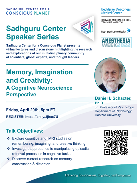 #AnesthesiaWeek2022 Join Sadhguru Center’s upcoming Speaker Series w/ <a href="/Harvard/">Harvard University</a> Psychologist Daniel Schacter, PhD, author of groundbreaking book “The Seven Sins of Memory: How the Mind Forgets &amp; Remembers." #neuroscience

Friday, April 29th 5pm ET
Register: bit.ly/3jhxx7U