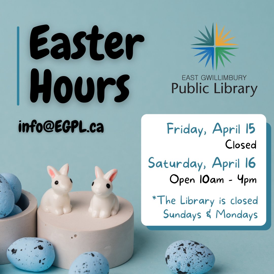 Both of our branches will be closed on Fri, Apr 15th for Good Friday, and will reopen again Sat, Apr 16th . The Library is closed on Sundays and Mondays, but our drop boxes will be open all weekend. 
Have a reading emergency? Check out our virtual branch @ egpl.ca