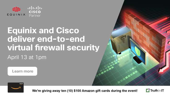 TruthinIT's tweet photo. 4/13/2022 (tomorrow) @ 1 pm ET | @CiscoSecure & @Equinix Bring #EndtoEnd #VirtualFirewall #Security | Hosted by Founder and Principal at @AvidThink - @WireRoy | Live Event w/ 10x $100 Amazon G.C. giveaway! | Register here -> https://t.co/QdDPcdN19u https://t.co/KAdosLxQiL