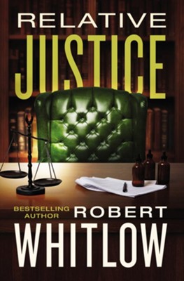 Are You Ready for Relative Justice? - *robertwhitlow.com/books/relative…*