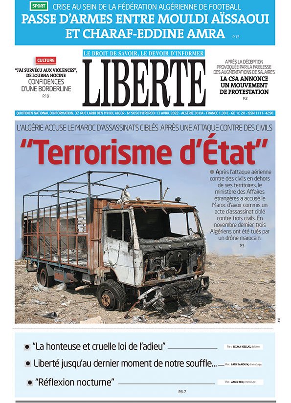 Demain à la UNE de #Liberté J-1
Édition du 13 avril 2022 
#Presse #Fin #Maroc #Football #FAF #Szlaires #Algérie