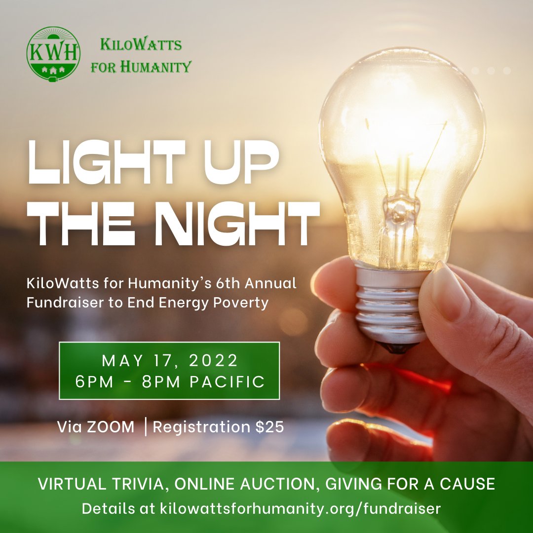 I hope you can join me at KiloWatts for Humanity's Annual Fundraiser! May 17th 6PM Pacific via Zoom. tickets and donation info here:
kilowattsforhumanity.org/fundraiser