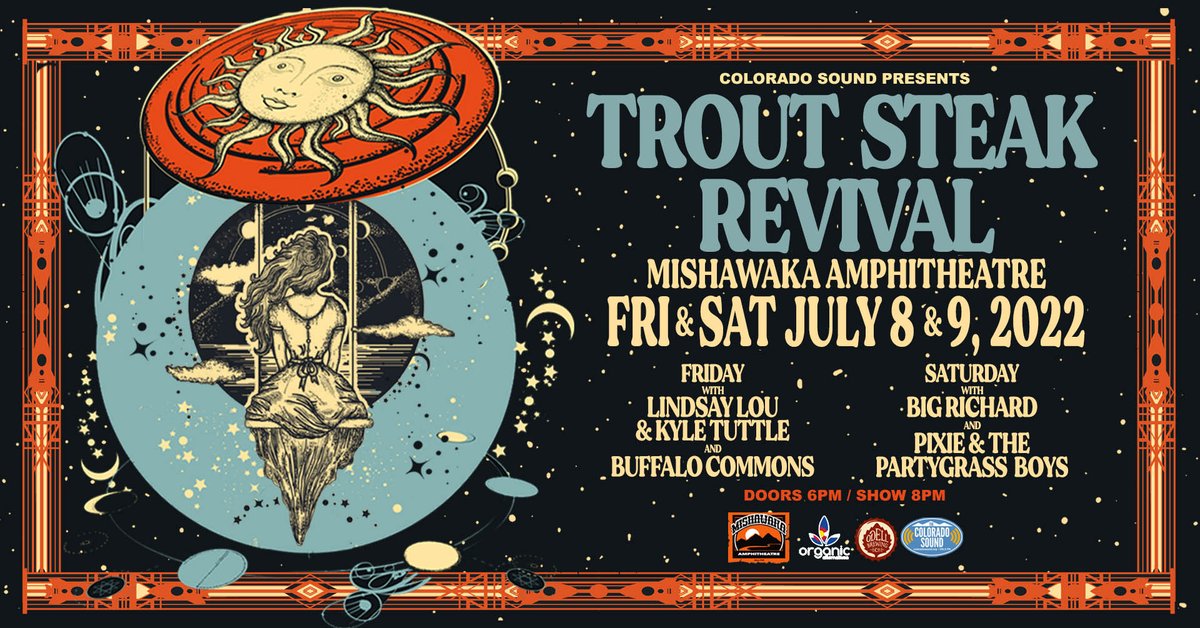NEW SHOWS: <a href="/troutsteak/">Trout Steak Revival</a> - 2 Nights: Presented by <a href="/TheColoSound/">The Colorado Sound</a>

July 8: w/ Lindsay Lou &amp; Kyle Tuttle + Buffalo Commons
July 9: w/ Big Richard + Pixie &amp; the Partygrass Boys

Mish Insider presale Thurs at 10am. Onsale Fri at 10am. 2 Day Passes available.

🎫: bit.ly/TSRMish