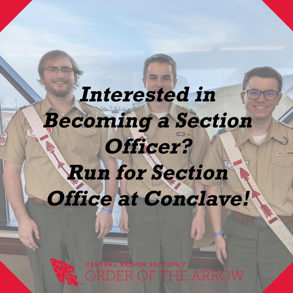OASectionC7's tweet image. Are you interested in becoming a section officer for Section G9? Make sure to turn in an approval letter signed by your respective Scout Executive to the Section Adviser, Eugene Woehrle at ewoehrle@gmail.com before the Saturday night of Conclave to be permitted to run!