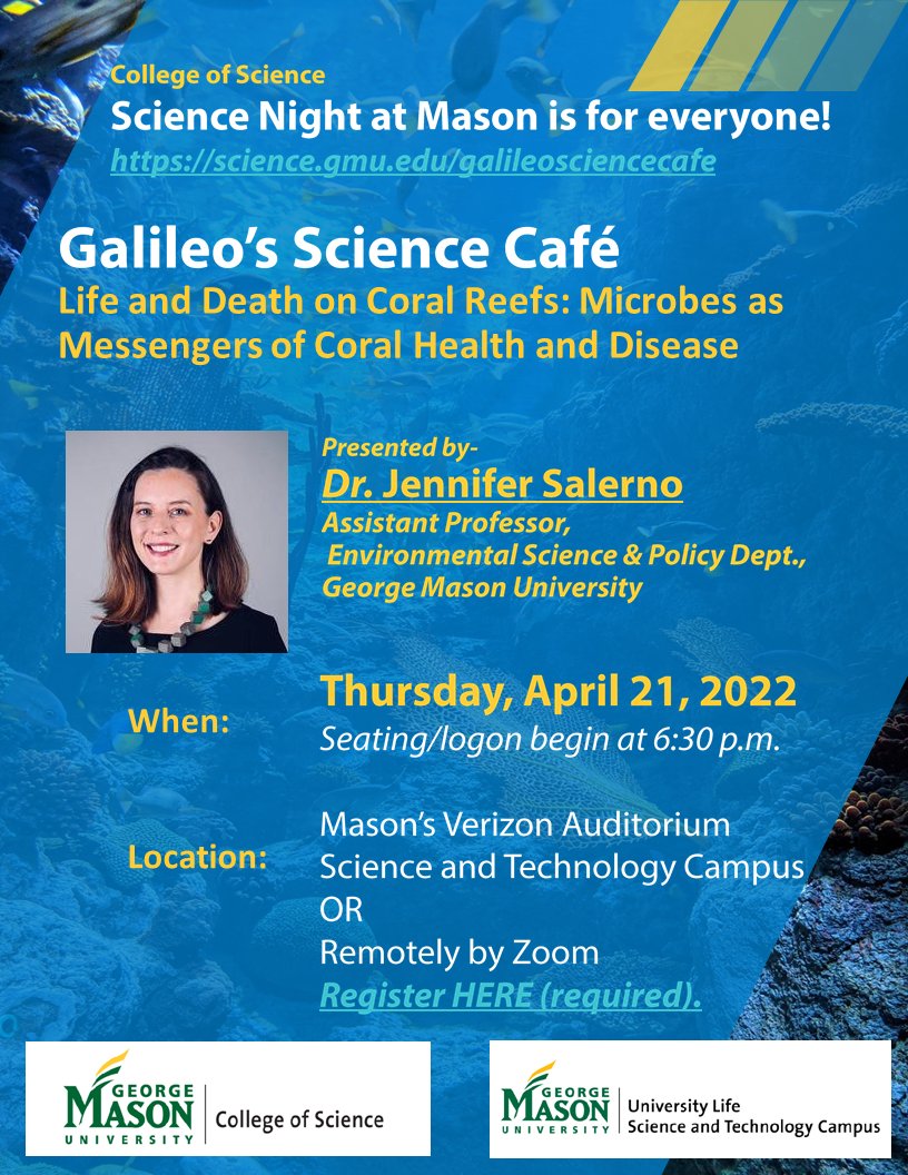 ESPMasonU's tweet photo. Mark your calendars! 
@GMU_COS Galileo’s Science Café invites you to a fascinating, free and interactive science night featuring our own faculty Dr. Jennifer Salerno’s @MicrobiaLoop research on coral reefs. 
In-person at the #SciTech campus AND remote.
https://t.co/wtlQ5eApaP https://t.co/HxXFCPJEX8