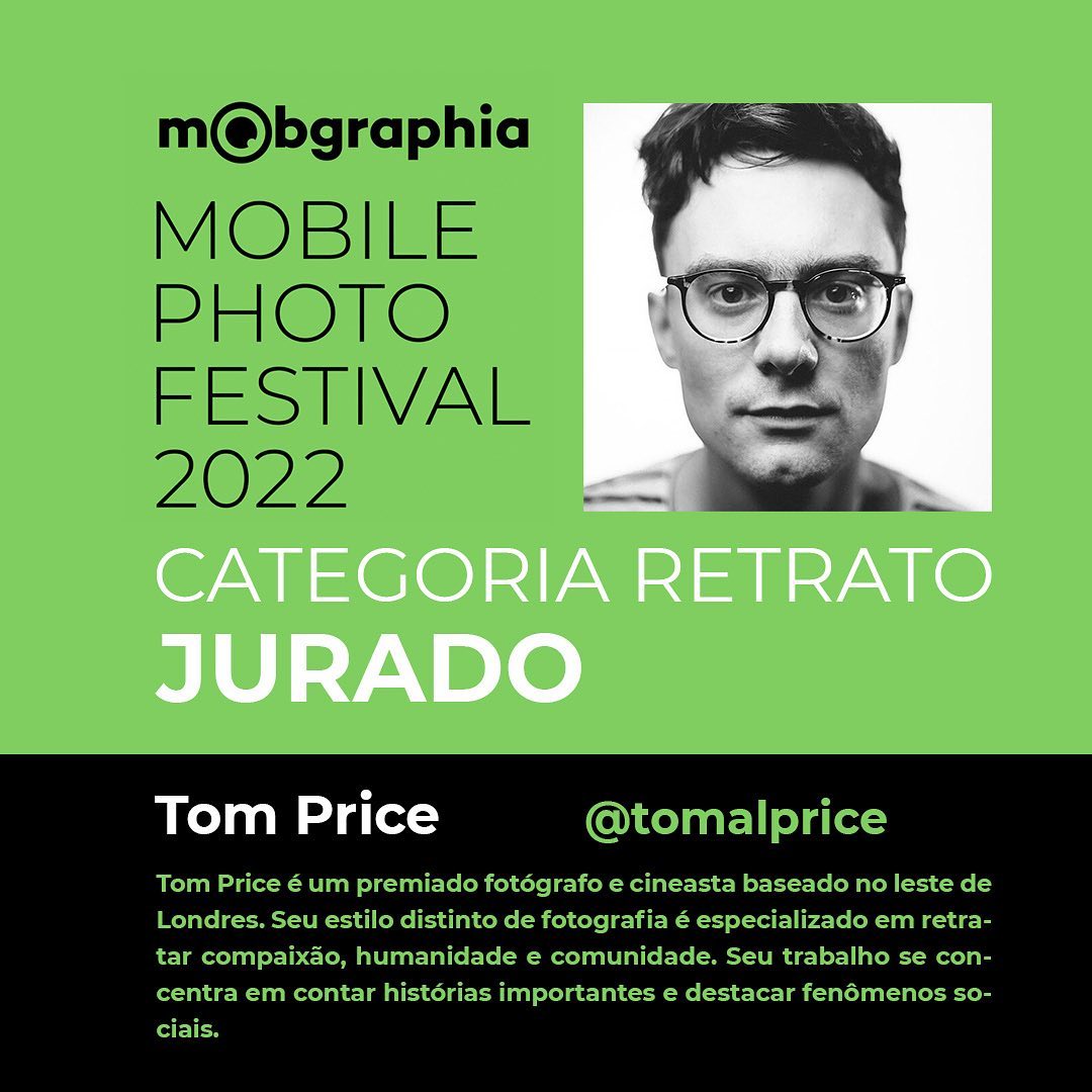Tom Price é um premiado fotógrafo e cineasta baseado no leste de Londres, com mais de uma década de experiência trabalhando em projetos comerciais, editoriais e sem fins lucrativos, para organizações como NHS, Airbnb e Save the Children.
@tomalprice 
#mobilephotofestival2022