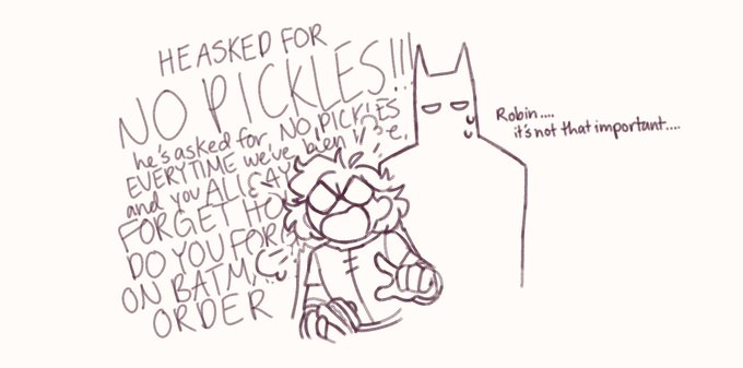 + a robin requirement is that you MUST stand up for Batman when his order is wrong 