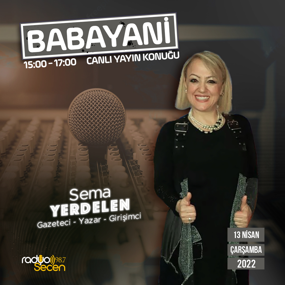 📍"Babayani'nin" konuğu gazeteci, yazar, girişimci Sema Yerdelen 

📆 13 Nisan Çarşamba
🎧 15.00-17.00
☎️ 0530 151 20 69
radyosecen.com