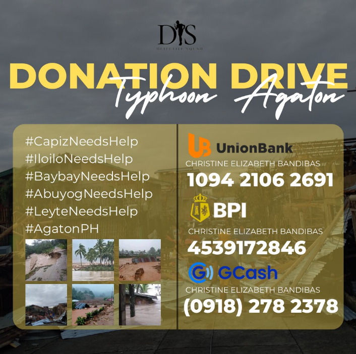 _detectivesquad's tweet image. Good afternoon po. DS is knocking on your heart again to help our kababayan who&apos;s affected by the typhoon Agaton. You may send us your donation on the following details below. 
#IloiloNeedsHelp 
#BaybayNeedsHelp 
#AbuyogNeedsHelp 
#LeyteNeedsHelp 
#AgatonPH