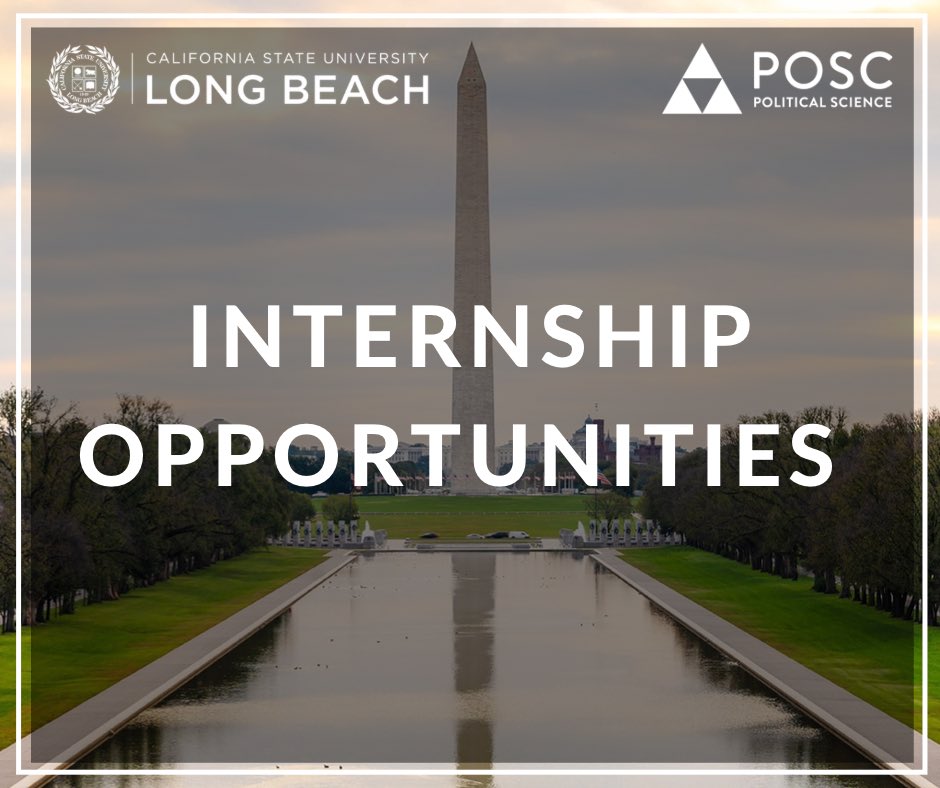 If you’re interested in getting ideas for possible internship opportunities ⚖️ make sure to visit the CSULB department of political science website and go through our internship section 🔗 cla.csulb.edu/departments/po…

#csulbposc #spring2022 #internshipopportunities