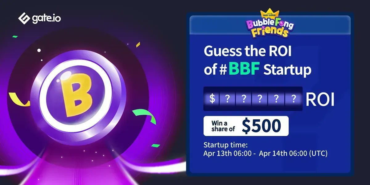 🤔 Gate.io Guess the #ROI: #BBF 🤔 <a href="/BubblefongGame/">Baby Shark BubbleFong Friends</a>

20 lucky users will receive $25 each 🧧
💽Follow @gate_io
💽Like &amp; RT
💽Join: gate.io/en/startup/490…
 
#Gateio #Giveaway #Startup