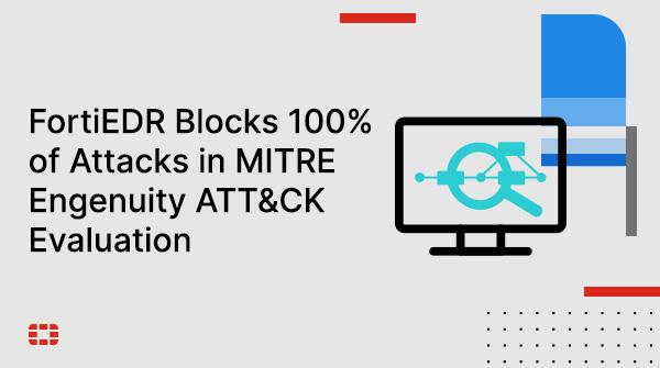 DparkFortinet's tweet photo. Real-time, automated endpoint protection ✅

For the 2nd year in a row, @Fortinet #FortiEDR blocks 100% of attacks in MITRE Engenuity® ATT&amp;CK® Evaluation. Learn more: https://t.co/ffgU9puW9y @MITREattack https://t.co/xvWuab2tmn